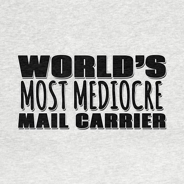 World's Most Mediocre Mail Carrier by Mookle